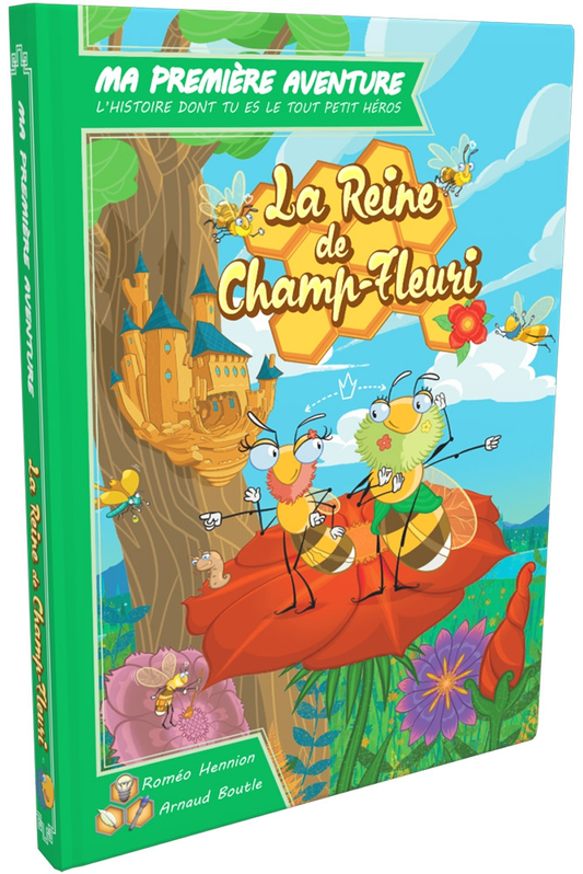 MA PREMIERE AVENTURE : LA REINE DE CHAMP-FLEURI