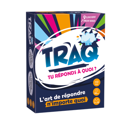 Traq - Tu réponds à quoi ?