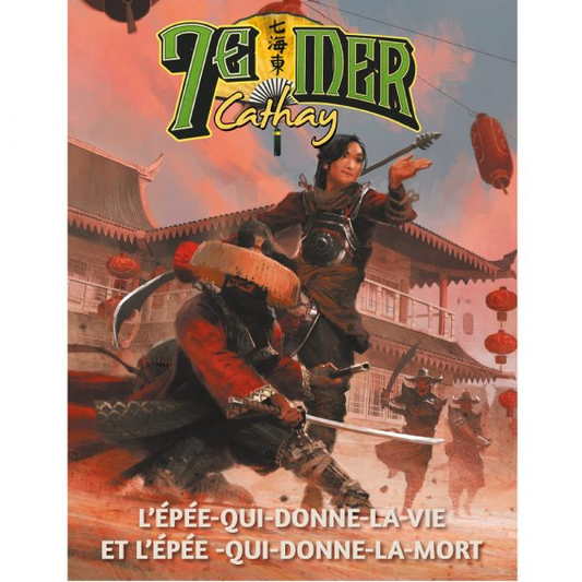 7E MER - Cathay - L'épée qui donne la vie et l'épée qui donne la mort